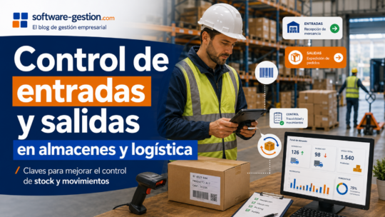 ¿Cómo controlar las entradas y salidas de almacén?